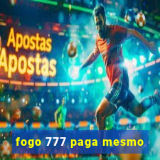 fogo 777 paga mesmo